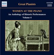 Women At The Piano : An Anthology Of Historic Performances, Vol. 4 (1921. 1955) cover image