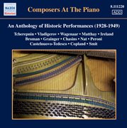 Composers At The Piano : An Anthology Of Historic Performances (1928-1949) cover image