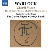 Warlock : Choral Music cover image