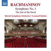 Rachmaninoff : The Isle Of The Dead & Symphony No. 1 cover image