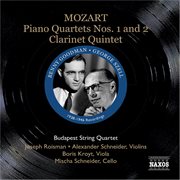 Mozart : Piano Quartets Nos. 1 And 2 / Clarinet Quintet (szell, Goodman, Budapest Qt) (1938, 1946) cover image