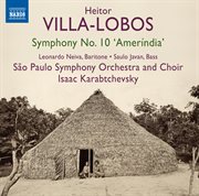 Villa-Lobos : Symphony No. 10, "Ameríndia" cover image