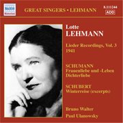 Lehmann, Lotte : Lieder Recordings, Vol. 3 (1941) cover image