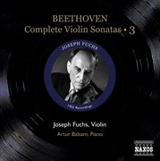 Beethoven, L. Van : Violin Sonatas (complete), Vol. 3 (fuchs, Balsam). Nos. 8-10 (1952) cover image