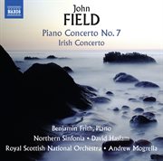 Field : Piano Concertos Nos. 2 & 7 And Piano Sonata No. 4 cover image