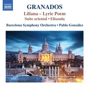 Granados : Liliana, Suite Oriental & Elisenda cover image
