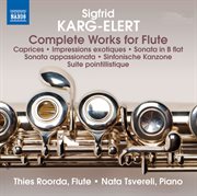 Karg-Elert : Complete Works For Flute cover image