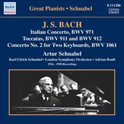 Bach, J.s. : Italian Concerto / Toccatas / Concerto For 2 Keyboards, Bwv 1061 (schnabel) (1936-1950) cover image
