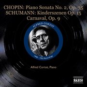 Chopin, F. : Piano Sonata No. 2 / Schumann, R.. Kinderszenen / Carnaval (cortot) (1953) cover image