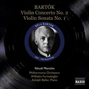Bartok, B. : Violin Concerto No. 2 / Violin Sonata No. 1 (menuhin) (1947, 1953) cover image