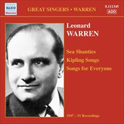 Warren, Leonard : Sea Shanties. Kipling Songs. Songs For Everyone (1947-1951) cover image