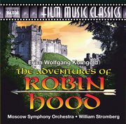 The Adventures Of Robin Hood (original Score) cover image
