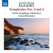 Eggert : Symphonies Nos. 2 & 4 cover image