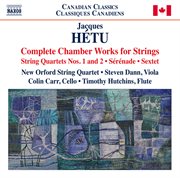 Hétu : Complete Chamber Works For Strings cover image