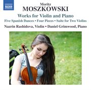 Moszkowski : Works For Violin & Piano cover image