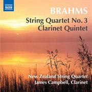 Brahms : String Quartet No. 3, Op. 67 & Clarinet Quintet, Op. 115 cover image