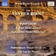 Jan Van Der Roost : Music For Wind Band cover image