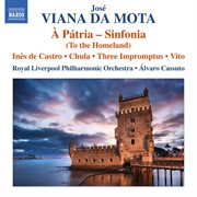 Vianna Da Motta : À Pátria – Sinfonia cover image