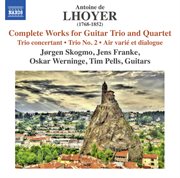 Lhoyer : Complete Works For Guitar Trio & Quartet cover image