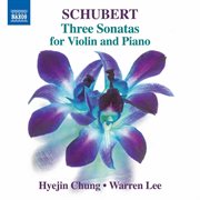 Schubert : 3 Violin Sonatas, Op. 137 cover image