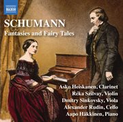 Schumann : Fantasies & Fairy Tales cover image