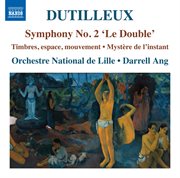 Dutilleux : Symphony No. 2 "Le Double" cover image