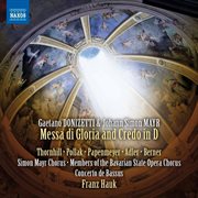 Donizetti & Mayr : Messa Di Gloria & Credo In D Major cover image