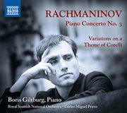 Rachmaninoff : Piano Concerto No. 3. Variations On A Theme Of Corelli cover image