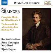 Grainger : Complete Music For Wind Band, Vol. 3 cover image
