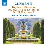 Clementi : Keyboard Sonatas, Opp. 25, 33 & 46 cover image