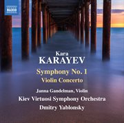 Karayev : Symphony No. 1 & Violin Concerto cover image