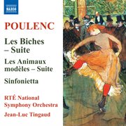 Poulenc : Les Biches Suite, Les Animaux Modèles Suite & Sinfonietta cover image