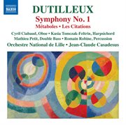 Dutilleux : Symphony No. 1, Métaboles & Les Citations cover image