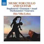 Bogdanović, Zenamon, Assad, Ourkouzonov & Guevara : Music For Cello & Guitar cover image