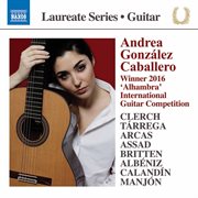 Clerch, Tárrega, Arcas, Assad, Britten, Albéniz, Calandín & Manjón : Works For Guitar cover image
