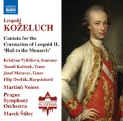 Koželuch : Cantata For The Coronation Of Leopold Ii cover image