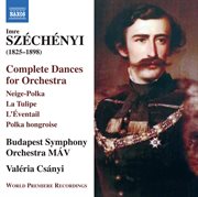 Széchényi : Complete Dances For Orchestra cover image