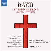 Bach : St. John Passion, Bwv 245 (1749 Version) cover image