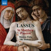 Lassus : St. Matthew Passion cover image