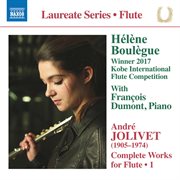 Jolivet : Complete Works For Flute, Vol. 1 cover image