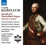 Kozeluch : Joseph Der Menschheit Segen, Op. 11, P. Xix. 3 & Other Works cover image