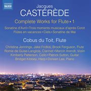 Castérède : Complete Works For Flute, Vol. 1 cover image