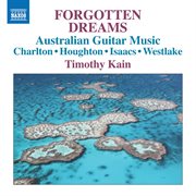Forgotten Dreams : Australian Guitar Music cover image