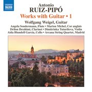 Ruiz-Pipó : Works With Guitar, Vol. 1 cover image