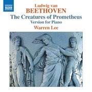 Beethoven : The Creatures Of Prometheus, Hess 90 cover image