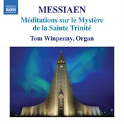 Messiaen : Méditations Sur Le Mystère De La Sainte Trinité, I/49 cover image