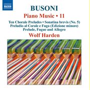 Busoni : Piano Music, Vol. 11 cover image