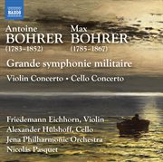 Antoine Bohrer & Max Bohrer : Orchestral Works cover image