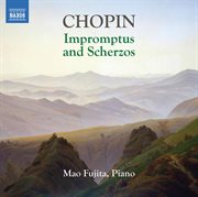 Chopin : Impromptus & Scherzos cover image