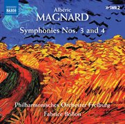 Magnard : Symphonies Nos. 3 & 4 cover image